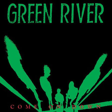 GREEN RIVER "Come On Down" 12" EP (Jackpot) Reissue